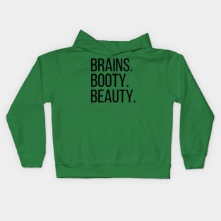 Fitness - Brains  Booty Beauty for women Kids Hoodie